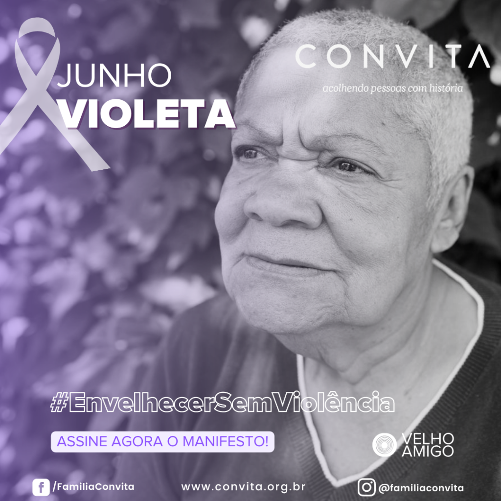 O Convita apoia o Manifesto Envelhecer sem Violência, uma iniciativa do Instituto Velho Amigo, por uma velhice digna e segura.