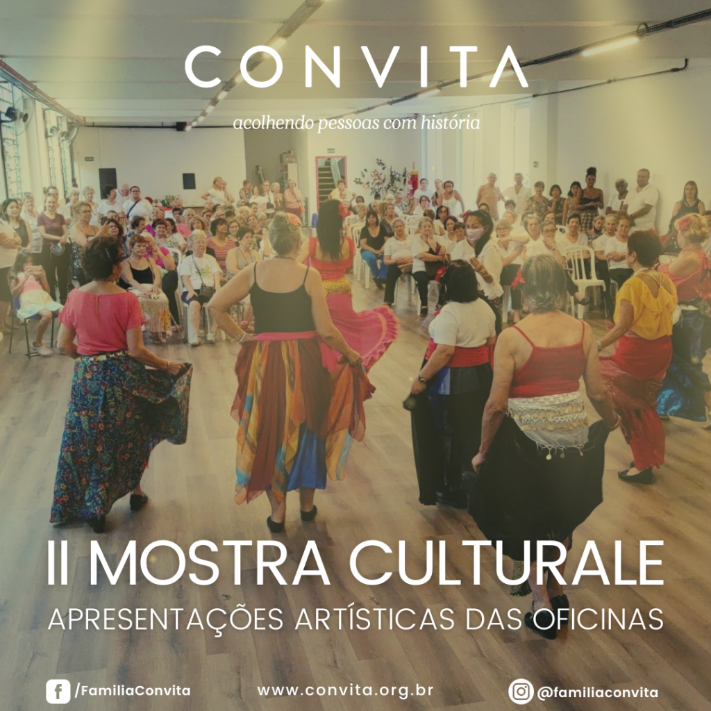 A partir das Oficinas realizadas no Convita ao longo do ano de 2023, realizamos a II Mostra Culturale para celebrar o envelhecimento ativo e saudável de nossas “nonnas” e “nonnos”.